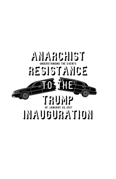 Photo of ‘Anarchist Resistance To the Trump Inauguration’ front cover