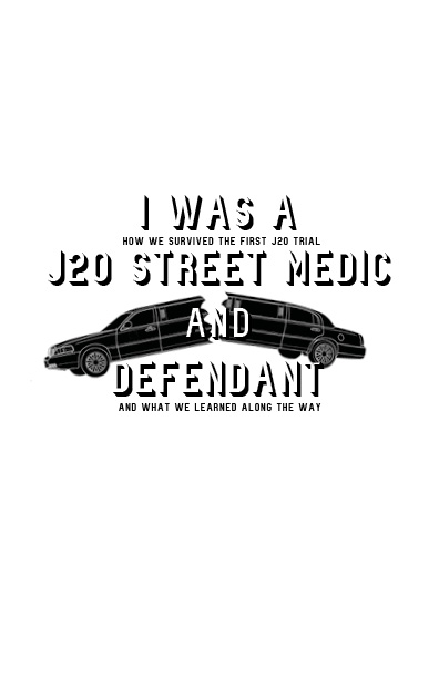 Photo of ‘I Was a J20 Street Medic and Defendant’ front cover