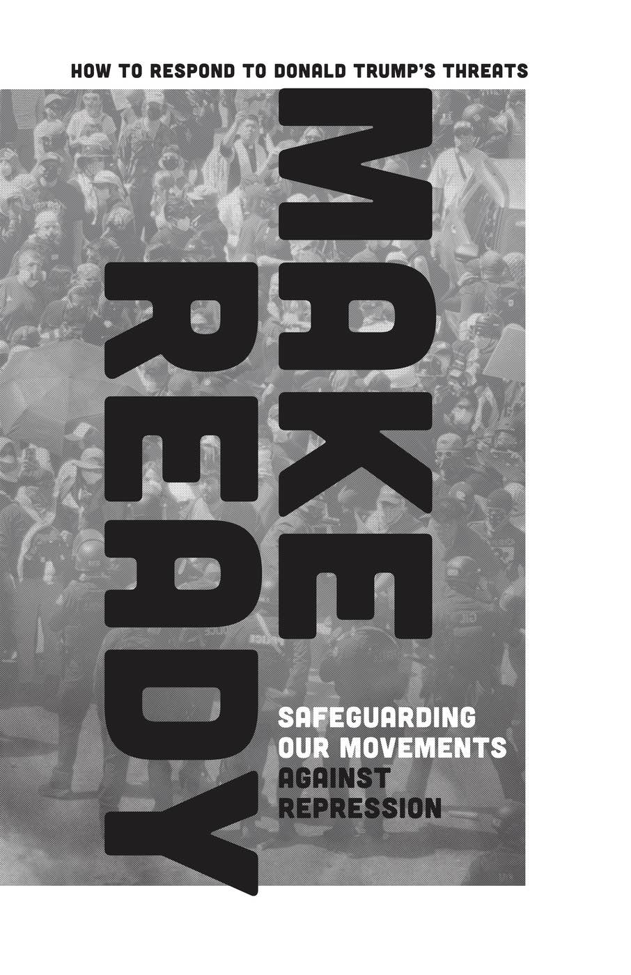 Photo of ‘Make Ready: Safeguarding Our Movements against Repression’ front cover