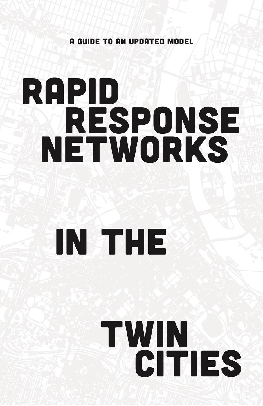Photo of ‘Rapid Response Networks in the Twin Cities’ front cover